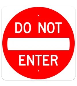 24&quot; Do Not Enter