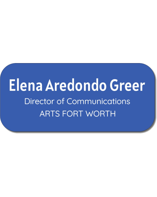 Arts Fort Worth Nametag, UV Printed