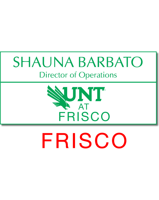 UNT White Name Tag, 2 Line FRISCO